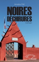 Noires déchirures: Roman (Harmattan Sénégal) (French Edition) 2343092109 Book Cover