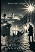 Omicidio a Cagliari (Commissario Casu 1) (Italian Edition) B0DYTQL48W Book Cover