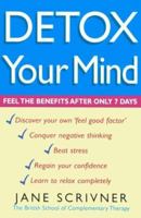 Detox Your Mind 0749918853 Book Cover