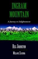 Ingram Mountain: A Journey to Enlightenment 1462006795 Book Cover