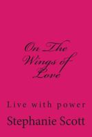 On The Wings of Love 1500154709 Book Cover