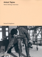 Antoni Tapies: Works, Writings, Interviews (Essentials Poligrafa) 8434311240 Book Cover