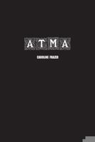 Atmâ: A Romance 1774818817 Book Cover