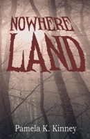 Nowhere Land 1963928148 Book Cover
