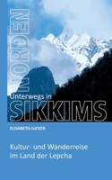 Unterwegs in Sikkims Norden: Kultur- und Wanderreise im Land der Lepcha 3347022246 Book Cover