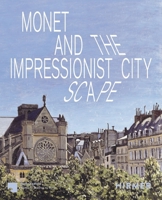 Monet and the Impresionist Cityscape 3777444049 Book Cover