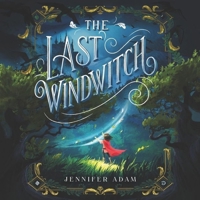 The Last Windwitch 0062981315 Book Cover