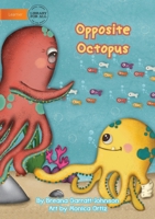Opposite Octopus 1922374385 Book Cover