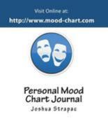 Personal Mood Chart Journal 1479246379 Book Cover