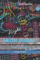 Neon Jungle: And Other Stories B0BLNR75LM Book Cover