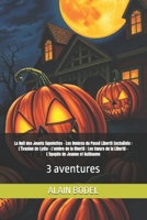 La Nuit des Jouets Squelettes - Les Ombres du Passé Liberté Enchaînée : L'Évasion de Lydia - L'ombre de la liberté : Les Cœurs de la Liberté - ... et Guillaume: 3 aventures (French Edition) B0H59YK3DK Book Cover