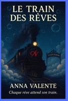 Le train des réves: Dormimondo (French Edition) B0FQ5VY3D2 Book Cover