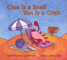 One Is a Snail, Ten Is a Crab 0763626317 Book Cover