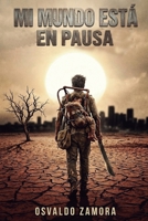 Mi mundo está en pausa (Spanish Edition) B0GYL77TMW Book Cover
