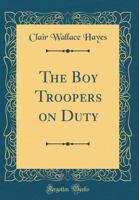The boy Troopers on Duty 1355440270 Book Cover