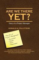 Are We There Yet? Diary of a Project Manager 0985194235 Book Cover