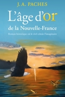 L'�ge d'or de la Nouvelle-France 2925178332 Book Cover