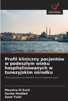 Profil kliniczny pacjentów w podeszlym wieku hospitalizowanych w tunezyjskim osrodku (Polish Edition) 6209961061 Book Cover