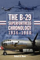 B-29 Superfortress Chronology, 1934-1960 0786442743 Book Cover