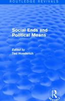 Social Ends and Political Means 1138856657 Book Cover