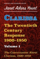 Clarissa: The Twentieth Century Response 1900-1950:: The Conversation about Clarissa, 1900-1950 191222450X Book Cover