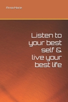 Listen to your best self & live your best life B0GJ6THRC9 Book Cover