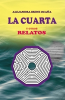 LA CUARTA y otros relatos B0FTLG65MW Book Cover