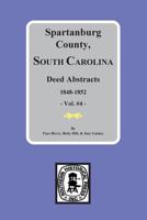 Spartanburg District Conveyance Book AA 1848-1850 & Conveyance Book BB 1850-1852 0893087173 Book Cover