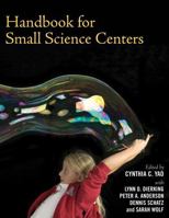 Handbook for Small Science Centers 0759106533 Book Cover