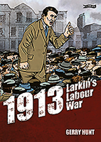 1913 - Larkin's Labour War 184717583X Book Cover