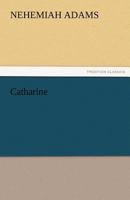 Catharine 1523948132 Book Cover