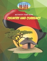 Country and currency activity for kids (The Blueleap Financial Literacy Series - Elementary Edition) (Volume 1) 1985151316 Book Cover