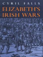 Elizabeth's Irish Wars 0094772207 Book Cover