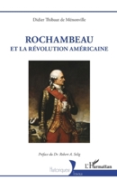 Rochambeau et la révolution américaine (Historiques) (French Edition) 2336597365 Book Cover