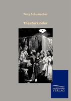 Theaterkinder 3846004995 Book Cover