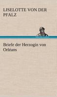 Briefe Der Herzogin Von Orleans 3842414994 Book Cover