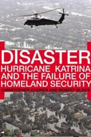 Disaster: Hurricane Katrina and the Failure of Homeland Security 0805081305 Book Cover