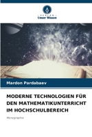 Moderne Technologien Für Den Mathematikunterricht Im Hochschulbereich (German Edition) 6208614910 Book Cover