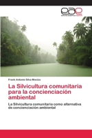 La Silvicultura comunitaria para la concienciación ambiental 6202105283 Book Cover