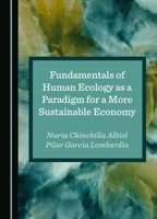 Fundamentals of Human Ecology as a Paradigm for a More Sustainable Economy 1036414299 Book Cover
