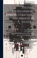 Systems Development Risks in Strategic Information Systems 1021505773 Book Cover