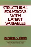 Structural Equations with Latent Variables 0471011711 Book Cover