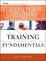 Training Fundamentals: Pfeiffer Essential Guides to Training Basics 047040468X Book Cover