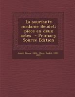 La souriante madame Beudet; pièce en deux actes 1017724407 Book Cover