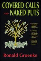 Covered Calls and Naked Puts: Create Your Own Stock Options Money Tree 0967412897 Book Cover