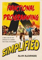 Functional Programming, Simplified: 1979788782 Book Cover