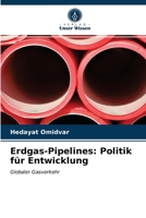 Erdgas-Pipelines: Politik für Entwicklung 6203249386 Book Cover