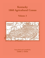 Kentucky 1860 Agricultural Census, Vol. 3 1585499374 Book Cover