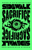 Sidewalk Sacrifice: Wheels of Misfortune 1736156276 Book Cover