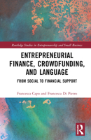 Entrepreneurial Finance, Crowdfunding, and Language: From Social to Financial Support 1032394684 Book Cover